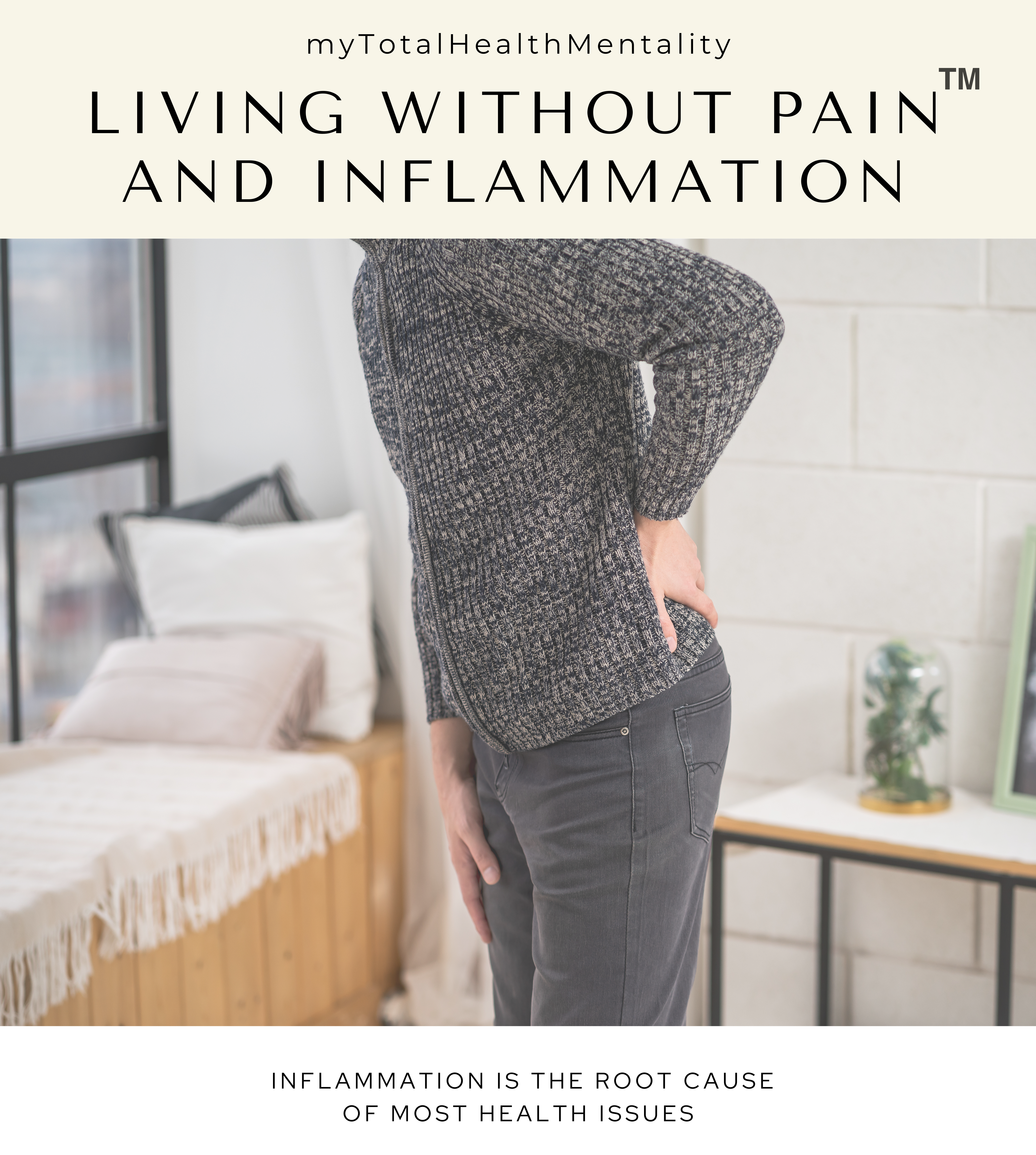 Living Without Pain and Inflammation